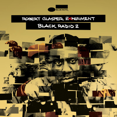 アルバム/Black Radio 2 (Deluxe)/ロバート・グラスパー・エクスペリメント