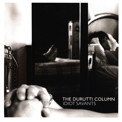 Gathering Dust/The Durutti Column