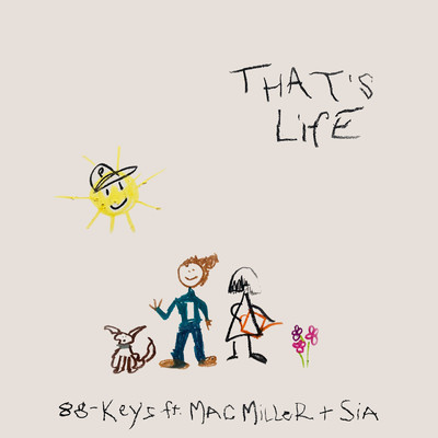 シングル/That's Life (feat. Mac Miller & Sia)/88-Keys