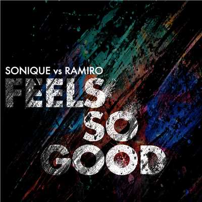 It Feels So Good (Sonique vs. Ramiro) [Damon Hess Club Mix] [Radio Edit]/Sonique & Ramiro