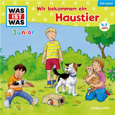 アルバム/28: Wir bekommen ein Haustier/Was Ist Was Junior