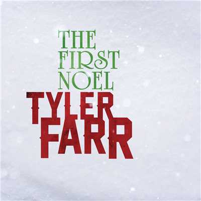 シングル/The First Noel/Tyler Farr