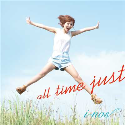 シングル/all time just [2014edition]/i-nos