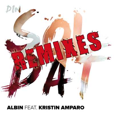 アルバム/Din soldat (featuring Kristin Amparo／Remixes)/Albin