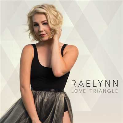 Love Triangle/RaeLynn