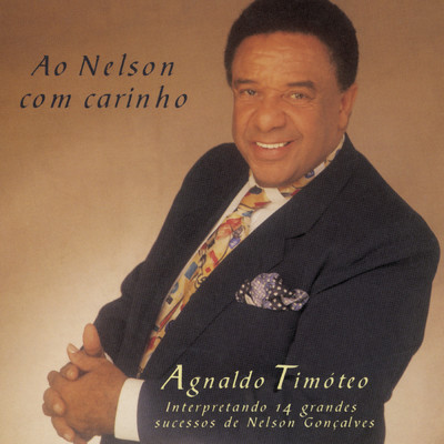 アルバム/Ao Nelson Com Carinho/Agnaldo Timoteo