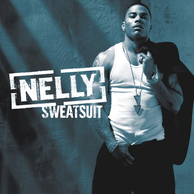 アルバム/Sweatsuit/Nelly