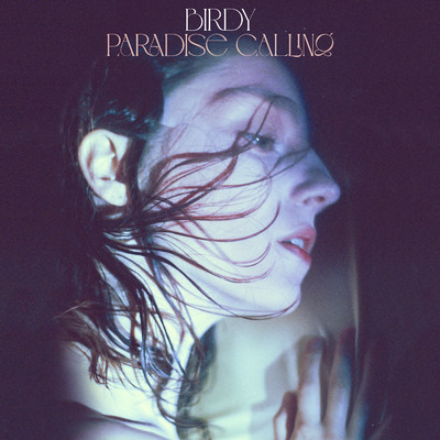 シングル/Paradise Calling/Birdy