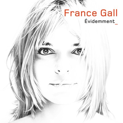 アルバム/Evidemment (version standard)/France Gall
