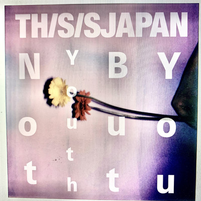シングル/Not Youth But You/THIS IS JAPAN