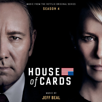 アルバム/House Of Cards: Season 4 (Music From The Netflix Original Series)/Jeff Beal