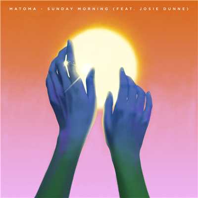 シングル/Sunday Morning (feat. Josie Dunne)/Matoma