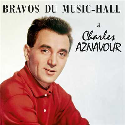 アルバム/Bravos du music-hall/Charles Aznavour