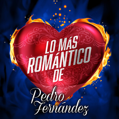 アルバム/Lo Mas Romantico De/Pedro Fernandez