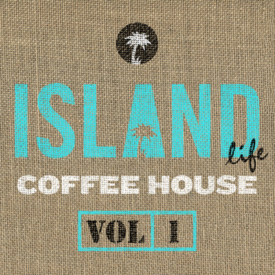 Island Life Coffee House (Vol. 1)/Various Artists