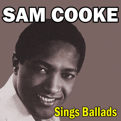 アルバム/Sam Cooke Sings Ballads/SAM COOKE