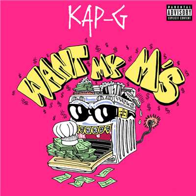 シングル/Want My M's/Kap G