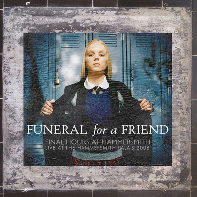 シングル/Escape Artists Never Die (Live at the Hammersmith Palais, 2006)/Funeral For A Friend
