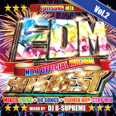 EDM HITS BEST -FULLSONG MIX- VOL.2/DJ B-SUPREME