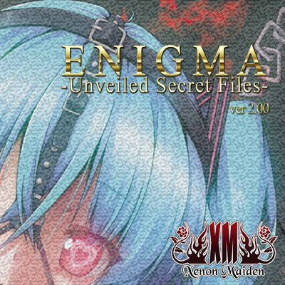ENIGMA -Unveiled Secret Files- (ver2.00)/キセノンP