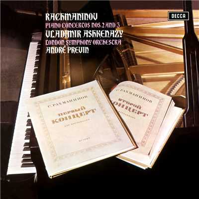 アルバム/Rachmaninov: Piano Concertos Nos. 2 & 3/ヴラディーミル・アシュケナージ／ロンドン交響楽団／アンドレ・プレヴィン