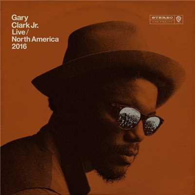 アルバム/Live North America 2016/Gary Clark Jr.