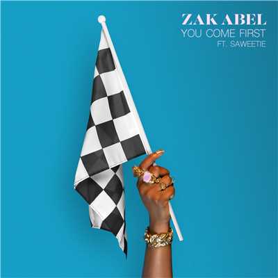 シングル/You Come First (feat. Saweetie)/Zak Abel