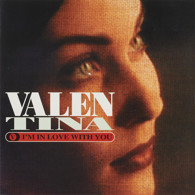 シングル/I'M IN LOVE WITH YOU (Bonus)/VALENTINA