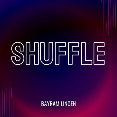 Shuffle/Bayram Lingen