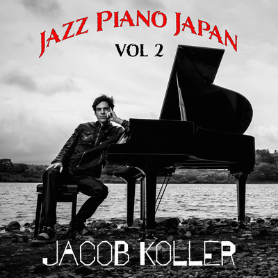 アルバム/Jazz Piano Japan Vol. 2/Jacob Koller