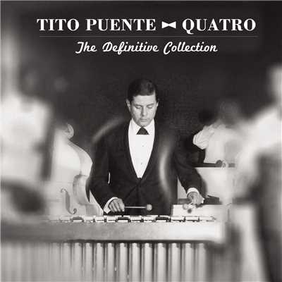 アルバム/Quatro: The Definitive Collection/Tito Puente