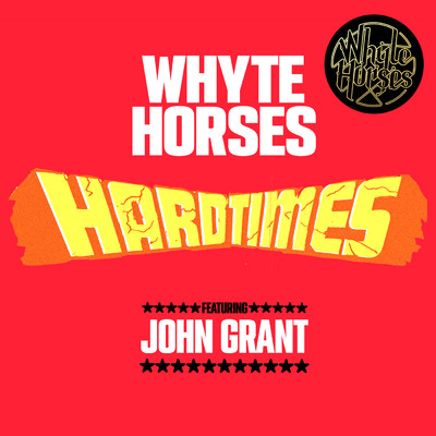 シングル/Hard Times (featuring John Grant)/Whyte Horses