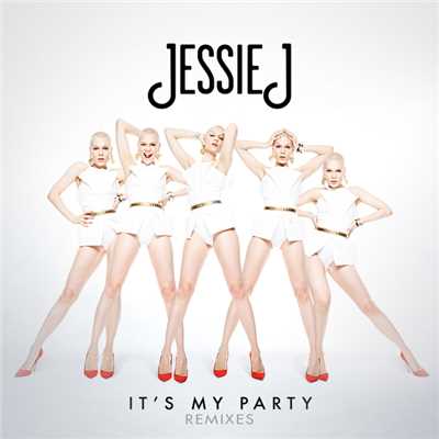 アルバム/It's My Party (Remixes)/ジェシー・ジェイ