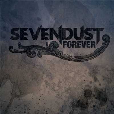Forever/Sevendust