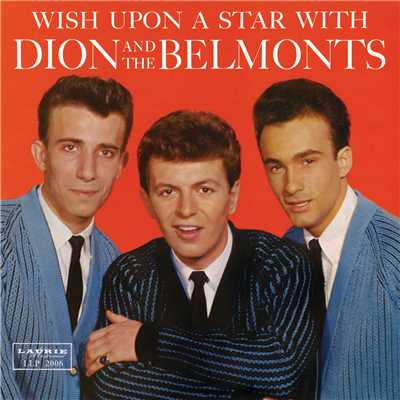 アルバム/Wish Upon A Star/Dion & The Belmonts