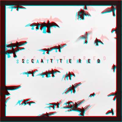 シングル/Scattered (Feki Remix)/Xavier Dunn