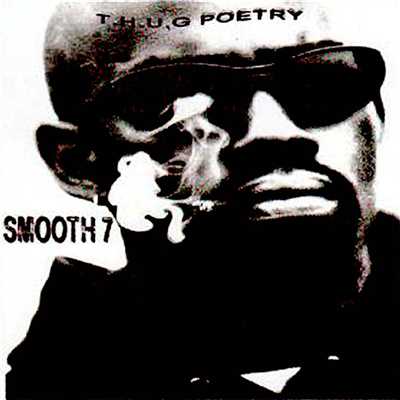 アルバム/T.H.U.G. Poetry/I SMOOTH 7