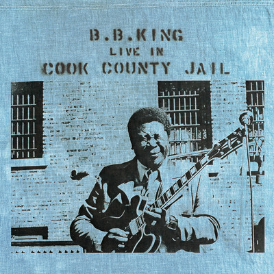 Live In Cook County Jail/B.B.キング