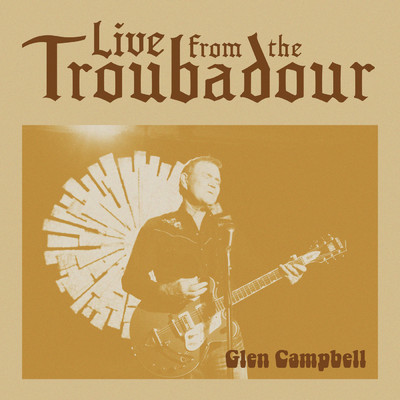 Live From The Troubadour/グレン・キャンベル