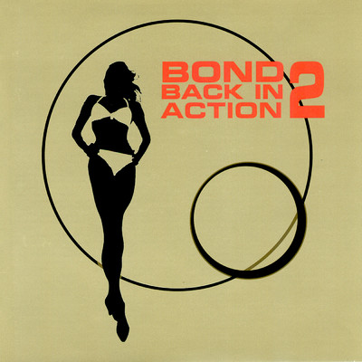 アルバム/Bond Back in Action 2/シティ・オブ・プラハ・フィルハーモニック・オーケストラ