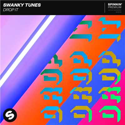 シングル/Drop It (Extended Mix)/Swanky Tunes