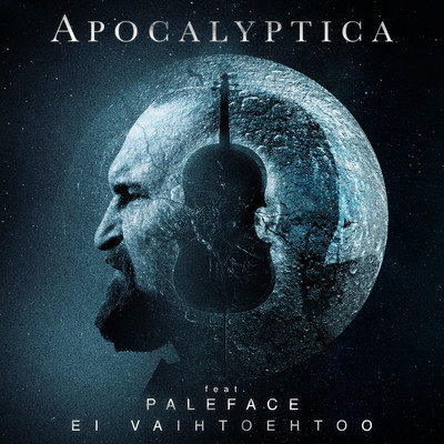 Ei Vaihtoehtoo (feat. Paleface)/Apocalyptica