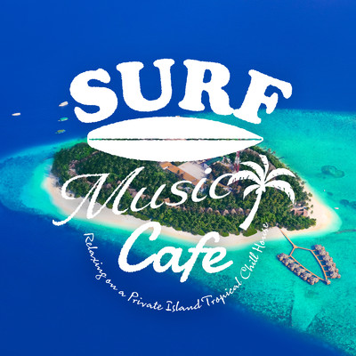 Surf Music Cafe 〜プライベート空間で極上の癒しTropical Chill House〜/Cafe lounge resort