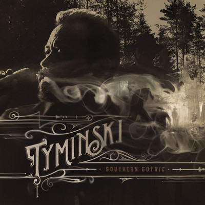 アルバム/Southern Gothic/Tyminski