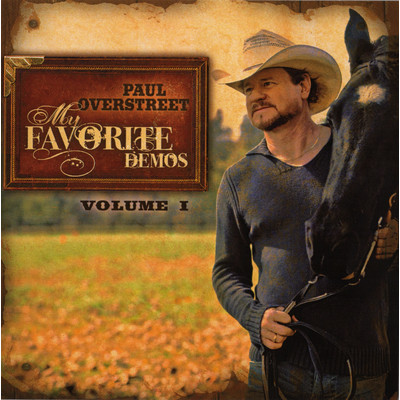 アルバム/My Favorite Demos, Vol. 1/Paul Overstreet