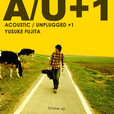 アルバム/Acoustic／Unplugged+1/フジタユウスケ