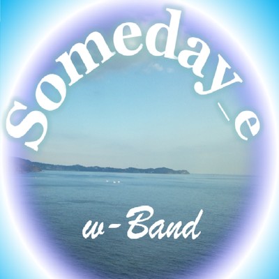シングル/Someday_e/w-Band