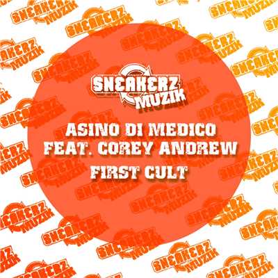 アルバム/First Cult (feat. Corey Andrew)/Asino di Medico