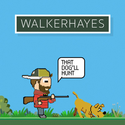 シングル/That Dog'll Hunt/Walker Hayes