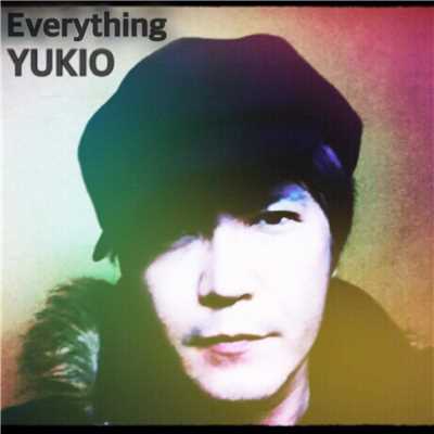 シングル/Everything/YUKIO